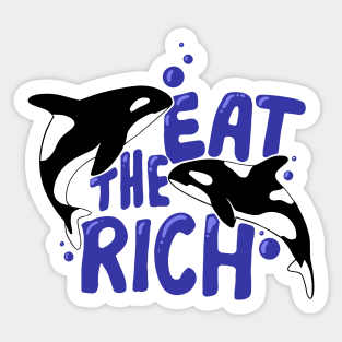 Orcas, Eat the Rich Sticker